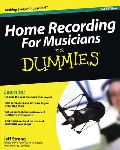 Home Recording For Dummies